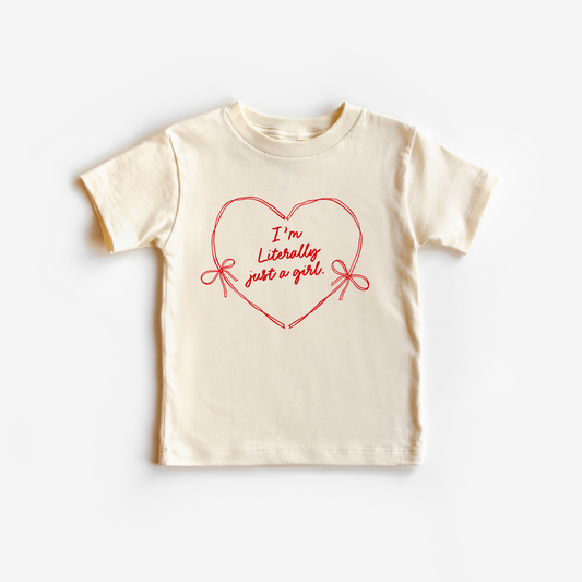 I'm Literally Just a girl Heart Tee