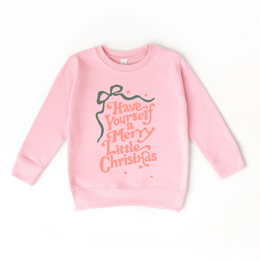 Have yourself a merry little Christmas Sweatshirt