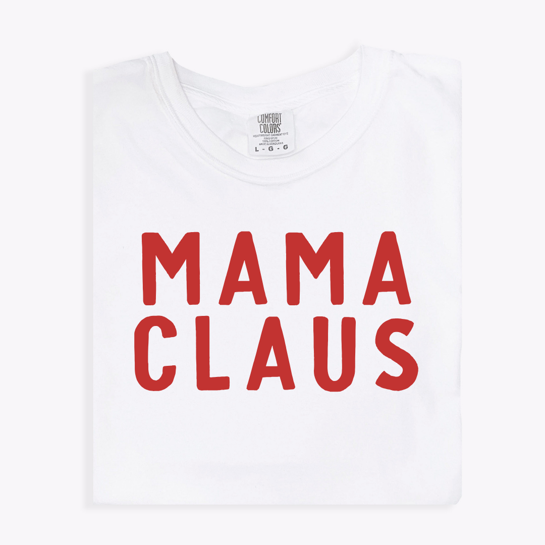 Mama Claus Tee
