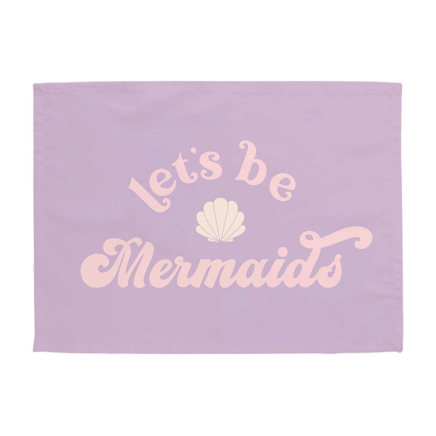 Let's Be Mermaids Banner