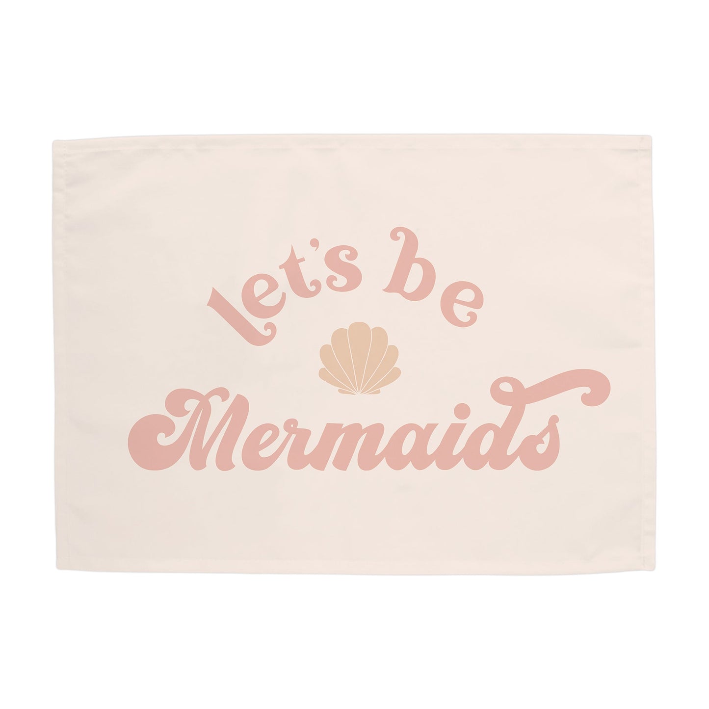 Let's Be Mermaids Banner