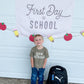 First Day of School Banner