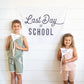 First & Last Day of School Banner Bundle