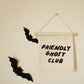 friendly ghost club hang sign