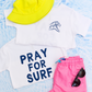 Pray for Surf