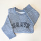 Brave Varsity Embroidered Child Sweatshirt