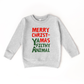 Merry Christmas Ya Filthy Animal Sweatshirt