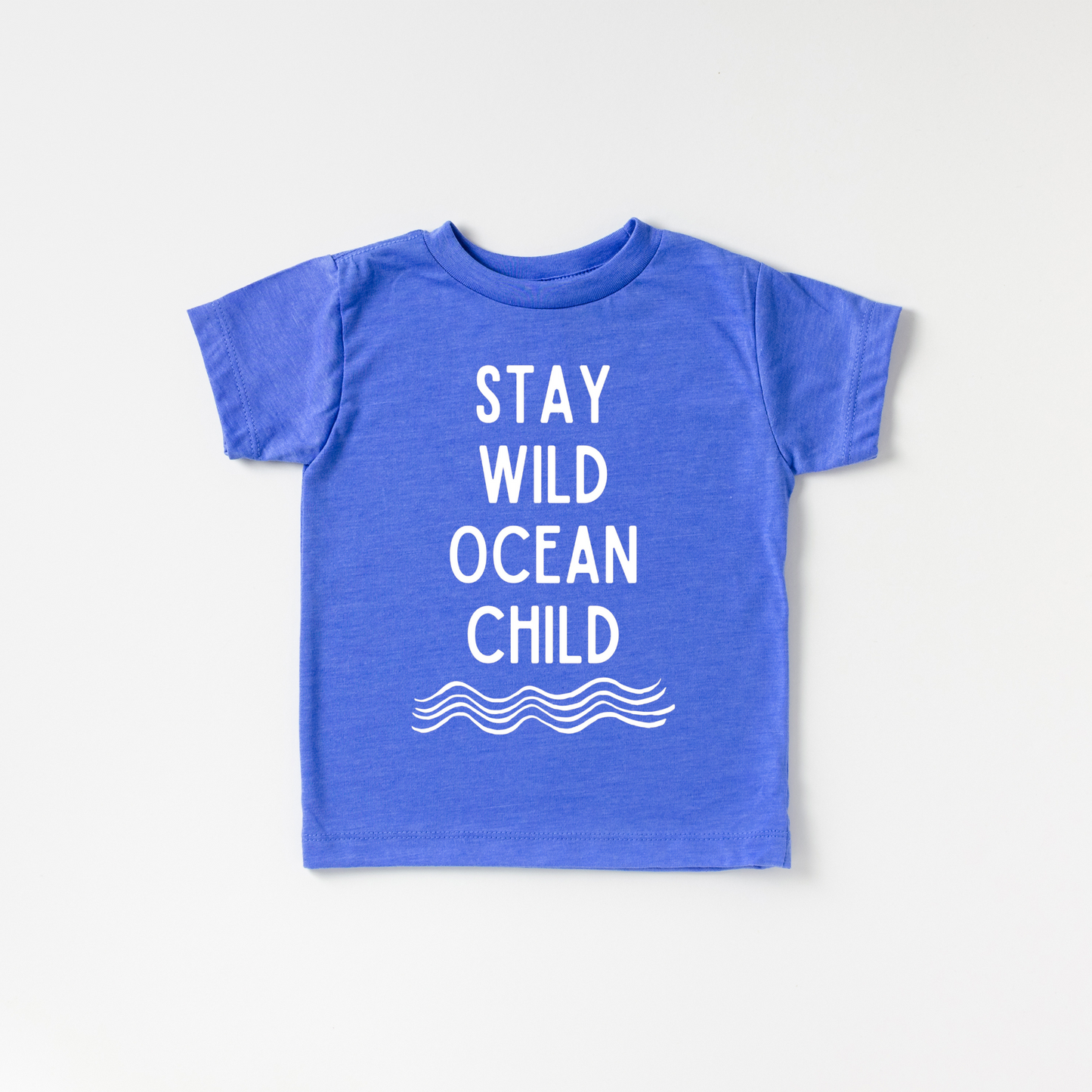 Stay Wild Ocean Child