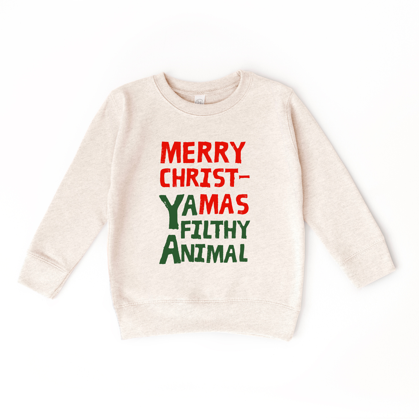 Merry Christmas Ya Filthy Animal Sweatshirt