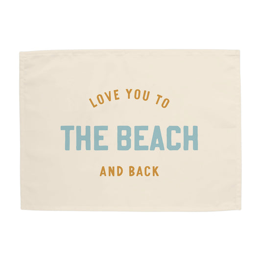 Love You to the Beach And Back Banner