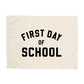 First Day of School Banner