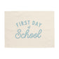First Day of School Banner