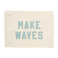 Make Waves Banner