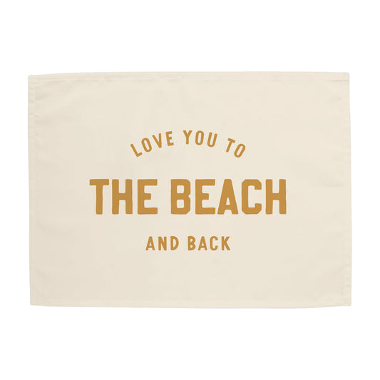 Love you to the Beach and Back Banner