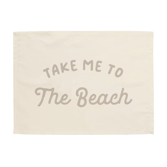 Take Me to the Beach Banner