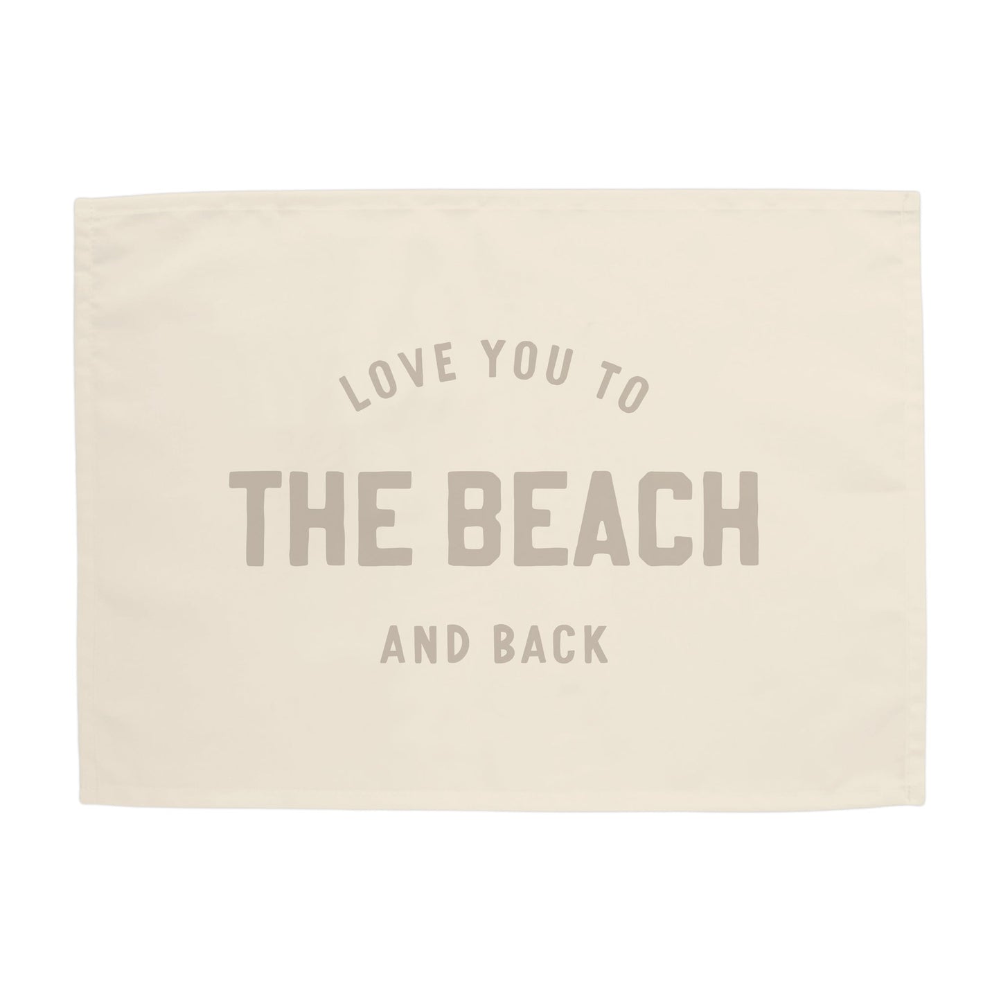 Love you to the Beach and Back Banner