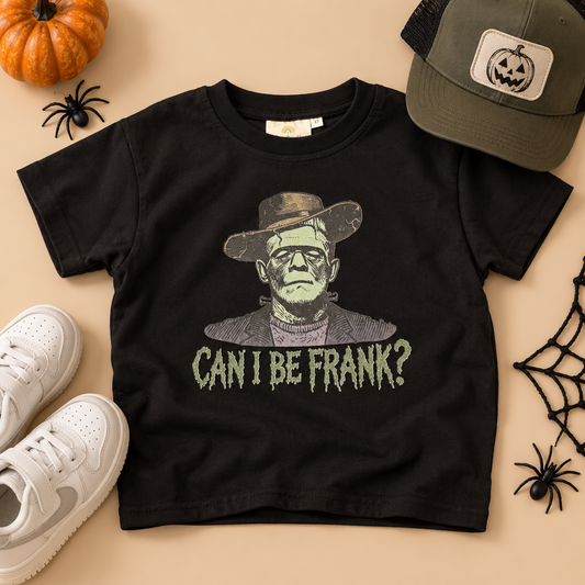 Can I be Frank? Graphic Sweatshirt, Tee or Bubble Romper
