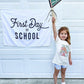 First Day of School Banner