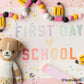 First Day of School Banner