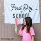 First Day of School Banner