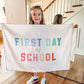 First Day of School Banner