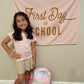 First Day of School Banner