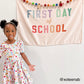 First Day of School Banner