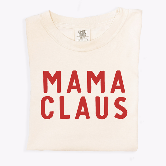 Mama Claus Tee