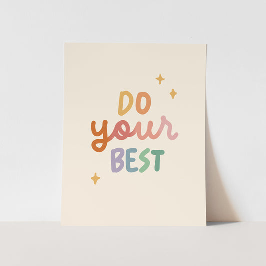 {Rainbow} Do Your Best Art Print