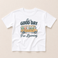 It's a Good Day for Learning Organic Cotton Tee