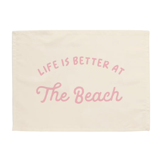 Life is Better at The Beach Banner