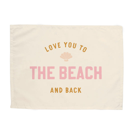 Love You to the Beach And Back Banner