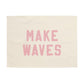 Make Waves Banner