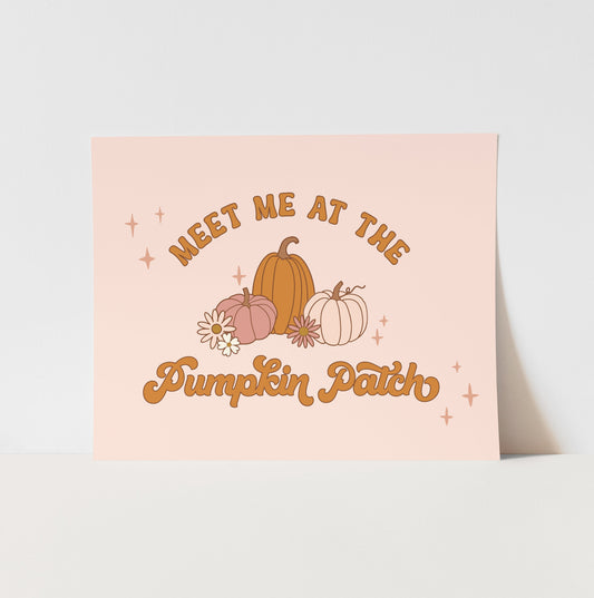 {Pink} Meet Me At The Pumpkin Patch Art Print