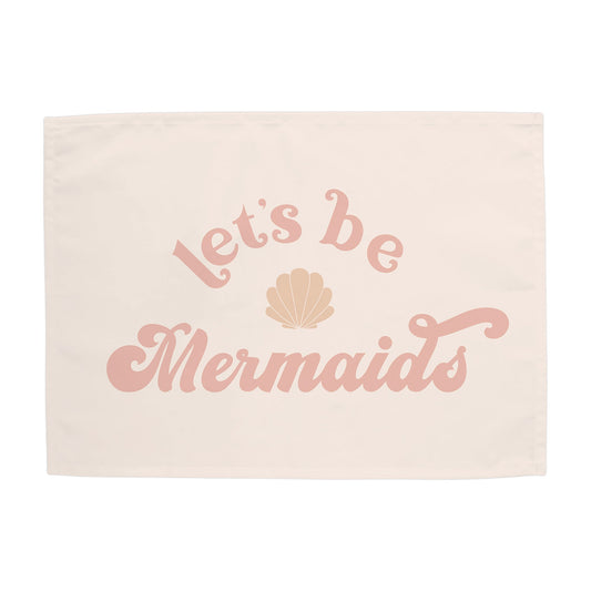 Let's Be Mermaids Banner