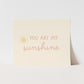 {Pink} You Are My Sunshine Art Print