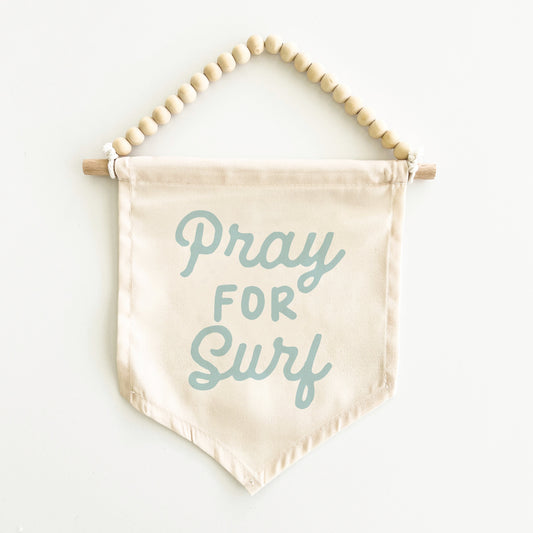 Pray For Surf Hang Sign