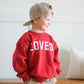 Loved Crewneck Sweatshirt - Red or Pink