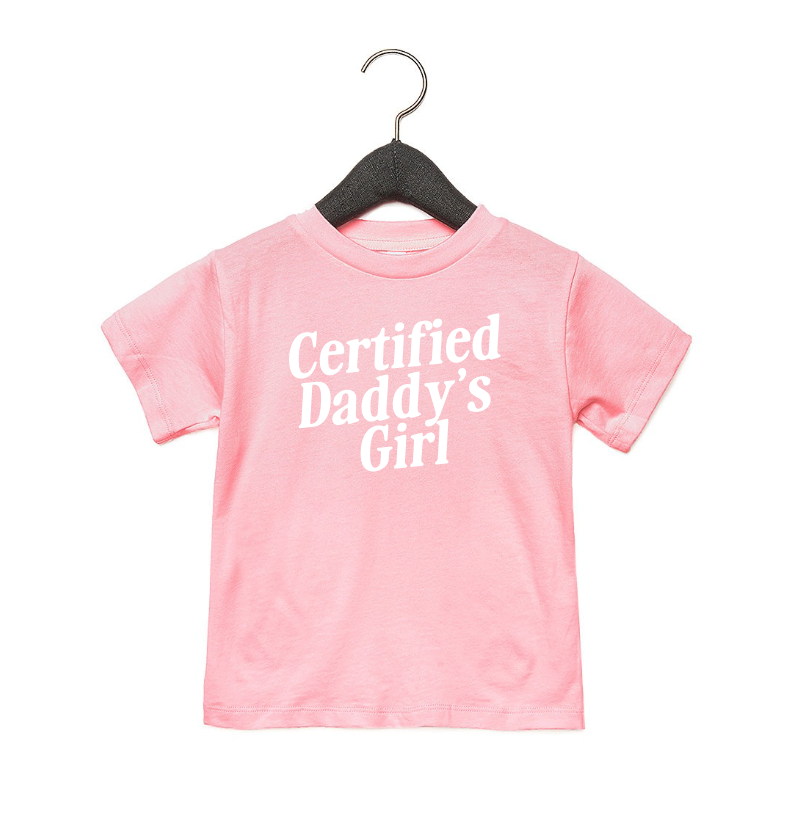 Certified Daddy's Girl Tee