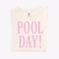 Pool Day! Tee - Your new favorite coverup!