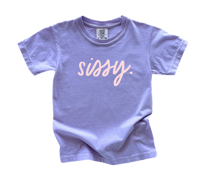 sissy. Garment Dyed Tee