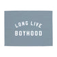 Long Live Boyhood Banner