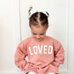 Loved Crewneck Sweatshirt - Red or Pink
