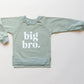 Big Bro Crewneck Sweatshirt - more colors - Little Joy Co.