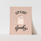 {Pink} Let's Get Spooky Art Print