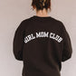 girl mom club crewneck