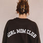 girl mom club crewneck