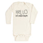 Hello I'm New Here - Long Sleeve Organic Baby Bodysuit