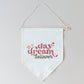 Daydream Believer Canvas Pennant