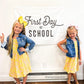 First Day of School Banner